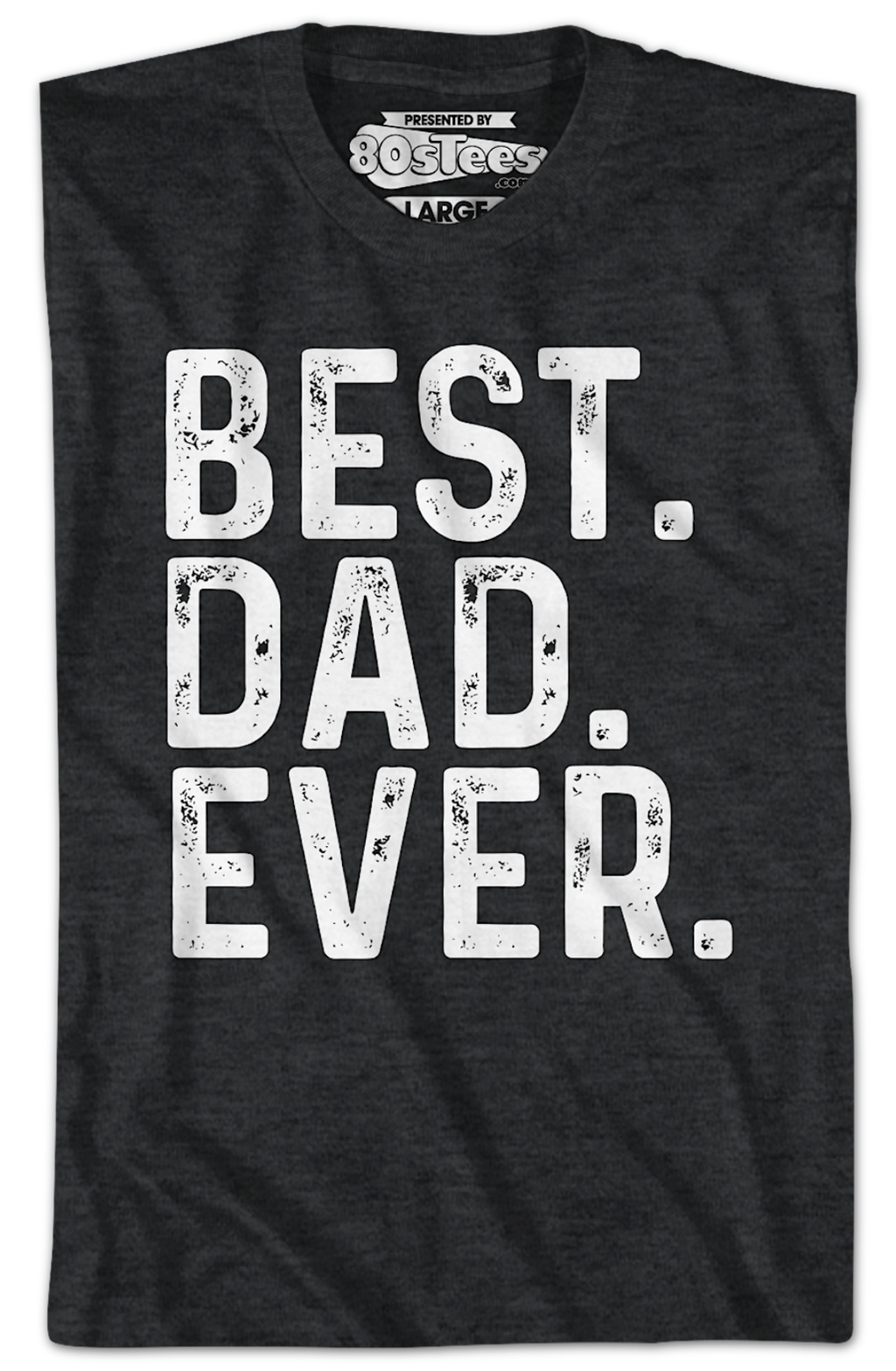 Best Dad Ever T-Shirt product image 2