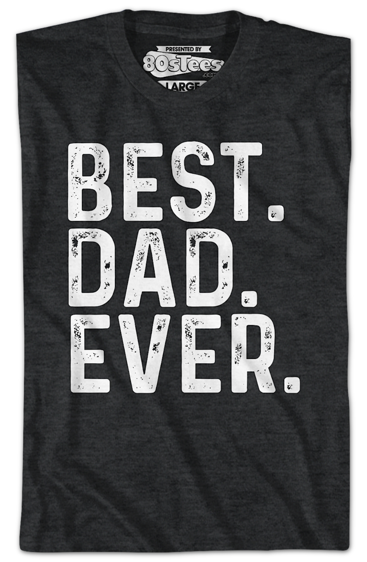 Best Dad Ever T-Shirt product image 2