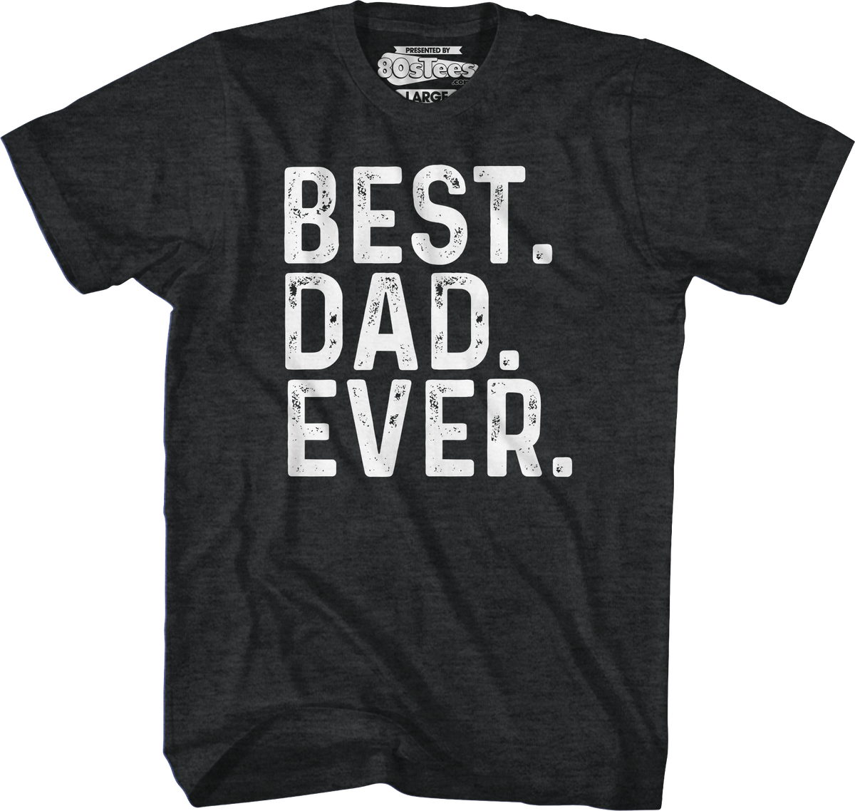 Best Dad Ever T-Shirt product image 1