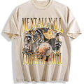 Mentally Ill Totally Chill Vintage Washed T-Shirt product image 1