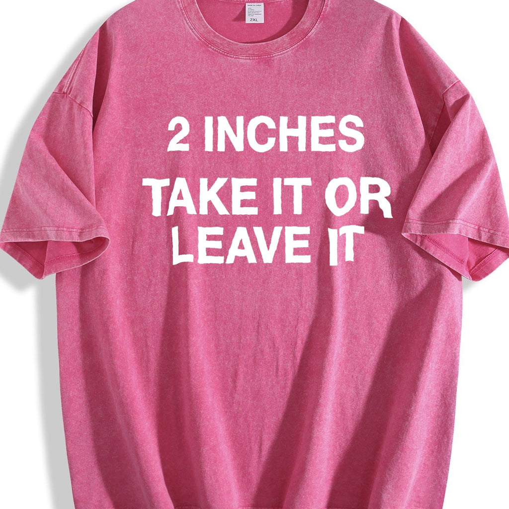 Funny Meme 2 Inches Take It Or Leave It Unhinged Joke product image 5
