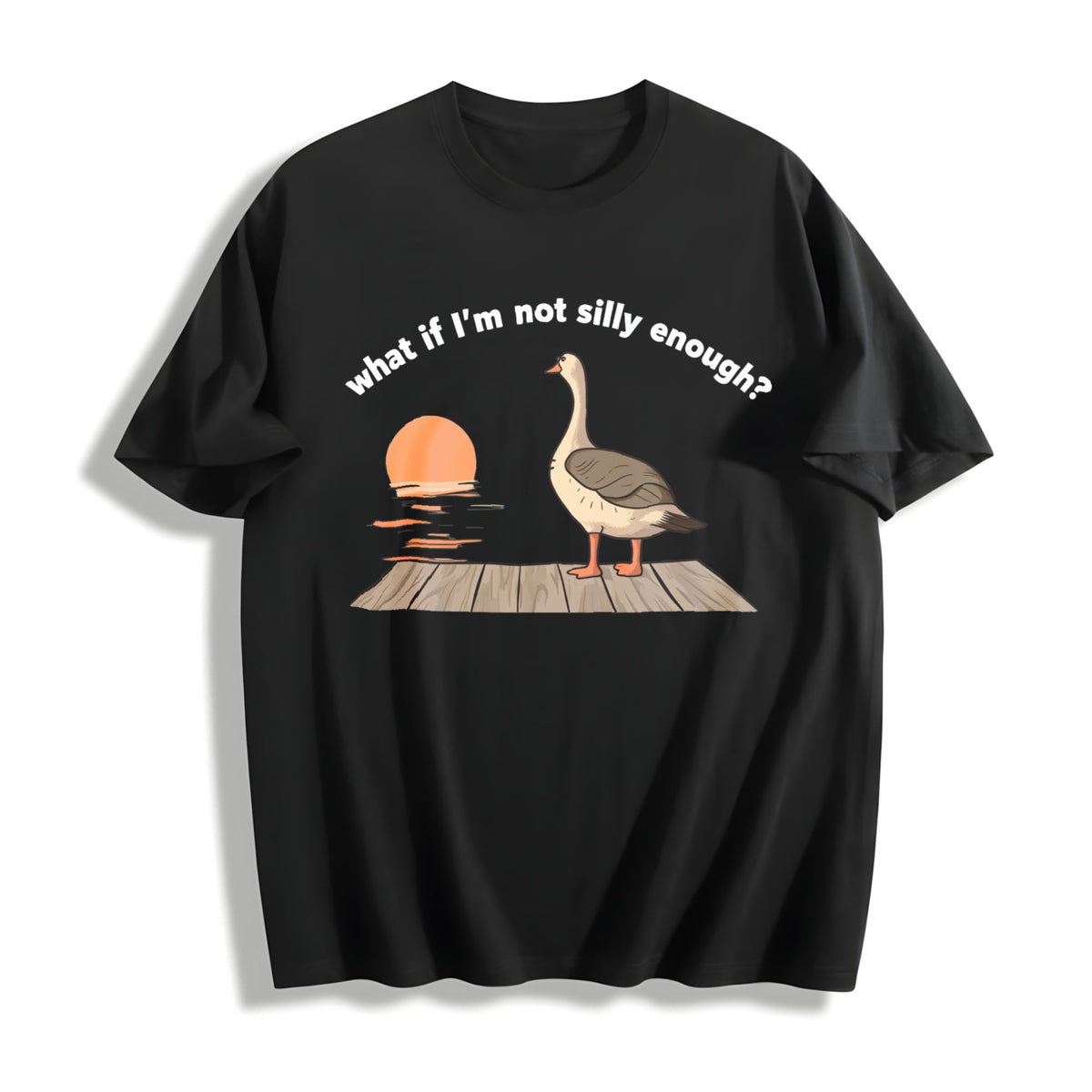 What If I'm Not Silly Enough Goose Boxy Funny Existential product image 1