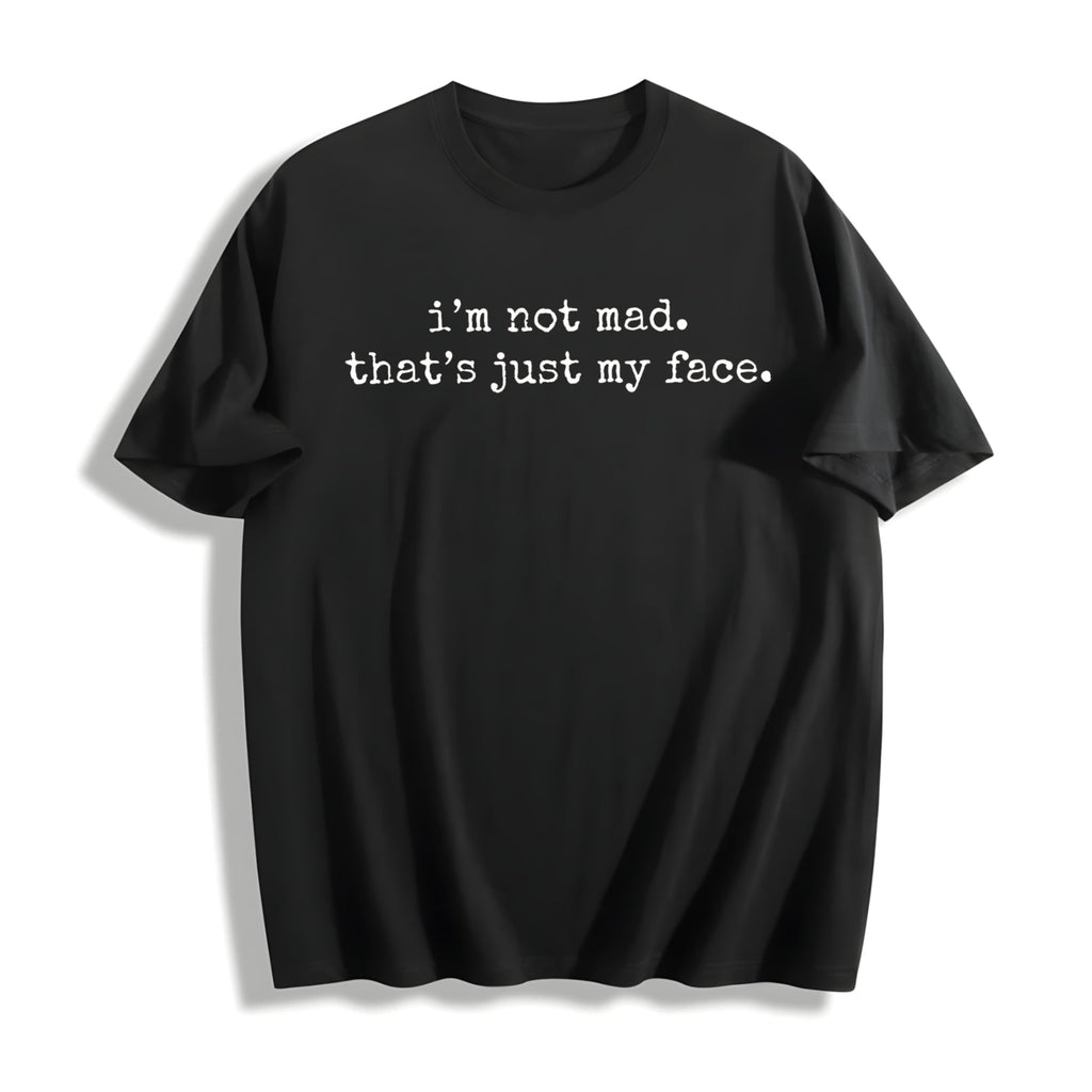I'm Not Mad That's Just My Face Cotton T-Shirt product image 1