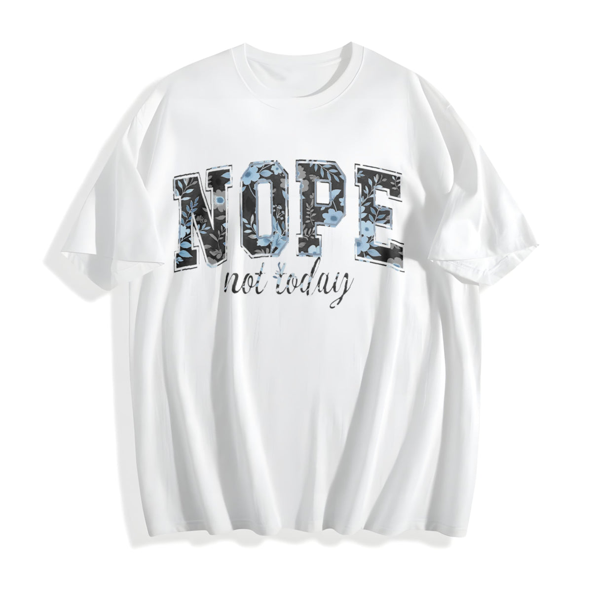 Nope Not Today Cotton T-Shirt product image 2