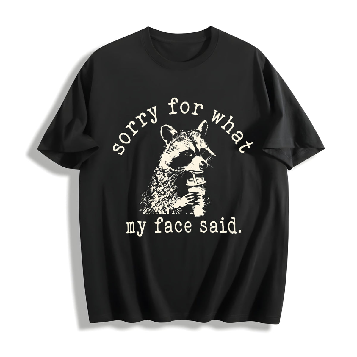 Sorry For What My Face Said Cotton T-Shirt product image 1