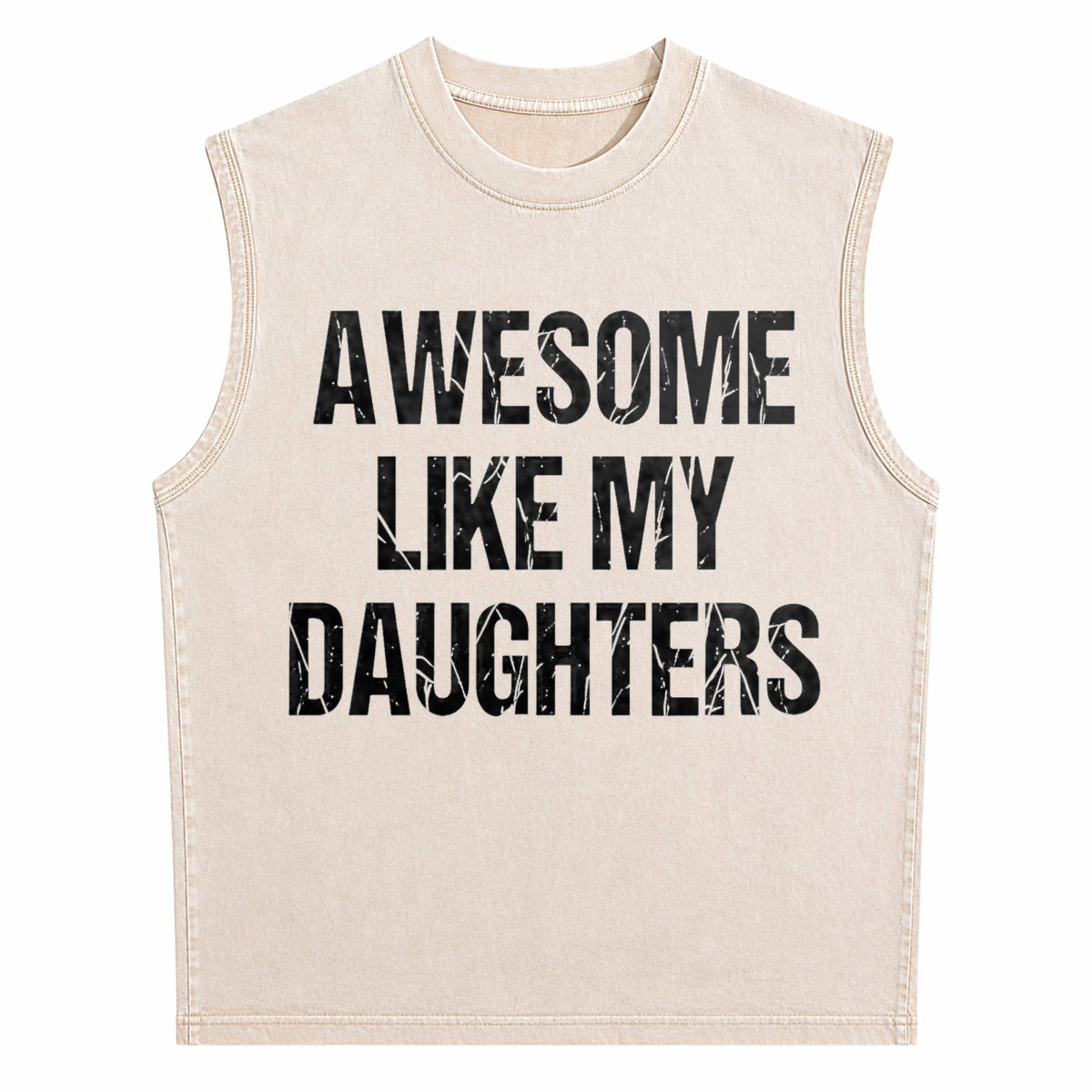All-day Easy-care Timeless Awesome Like My Daughters Men's Washed Tank Top