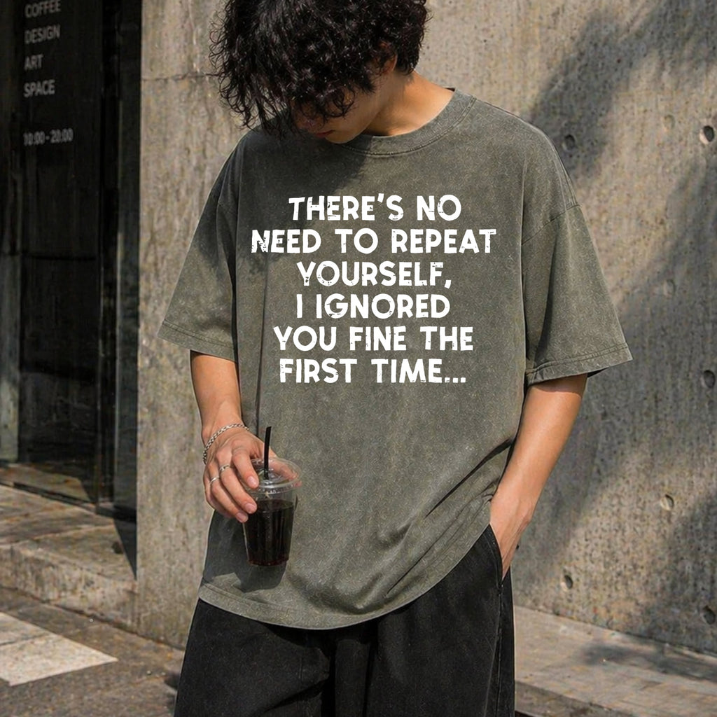 No Need Repeat Yourself I Ignored You Funny Saying Vintage product image 4