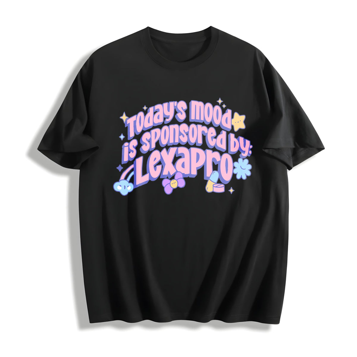 Today's Mood Is Sponsored By Lexapro Cotton T-Shirt product image 1