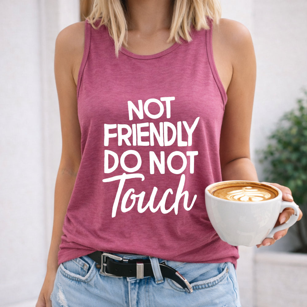 Not Friendly Do Not Touch Women's Tank Top