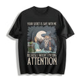 Your Secret Is Safe With Me Cotton T-Shirt product image 1