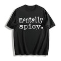 Mentally Spicy Summer Cotton T-Shirt product image 1