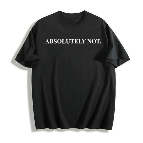 Absolutely Not Cotton T-Shirt product image 1