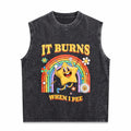 Funny Saying It Burns When I Pee Sarcastic Men's Washed Tank Top