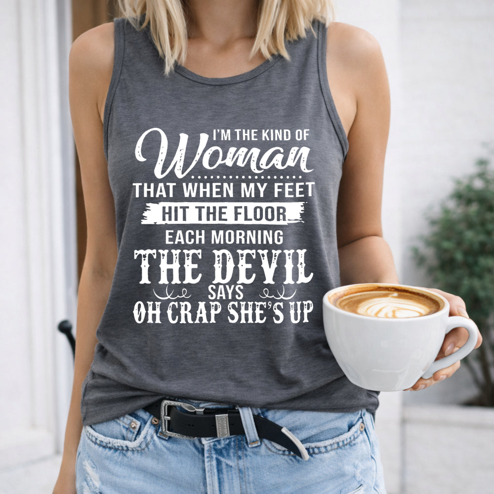 White With Bold Black - I'm The Kind Of Woman That When My Women's Tank Top