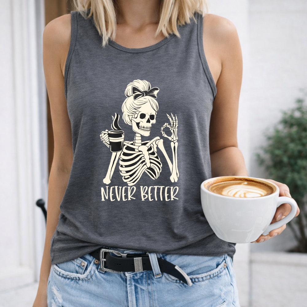 Never Better Coffee Skeleton Women's Tank Top