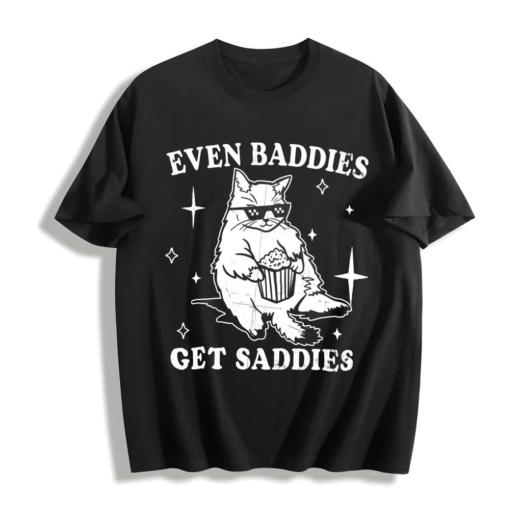 Even Baddies Get Saddies Cotton T-Shirt product image 1