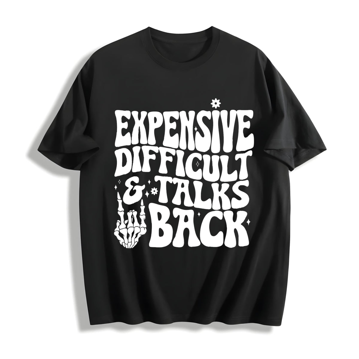 Expensive Difficult And Talks Back Slogan Skeleton Hand product image 1