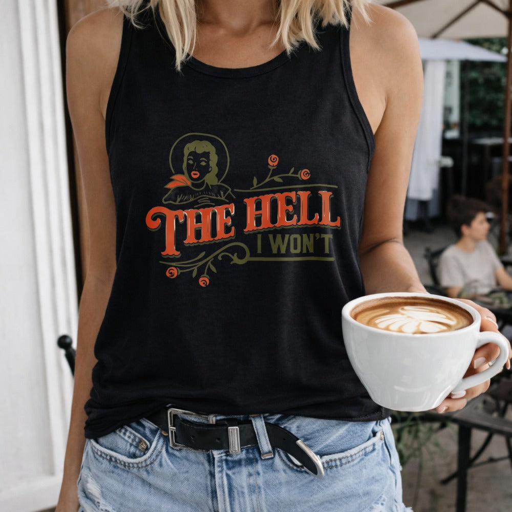 Hell I Won't Regular - Fun Cartoon Letter Women's Tank Top