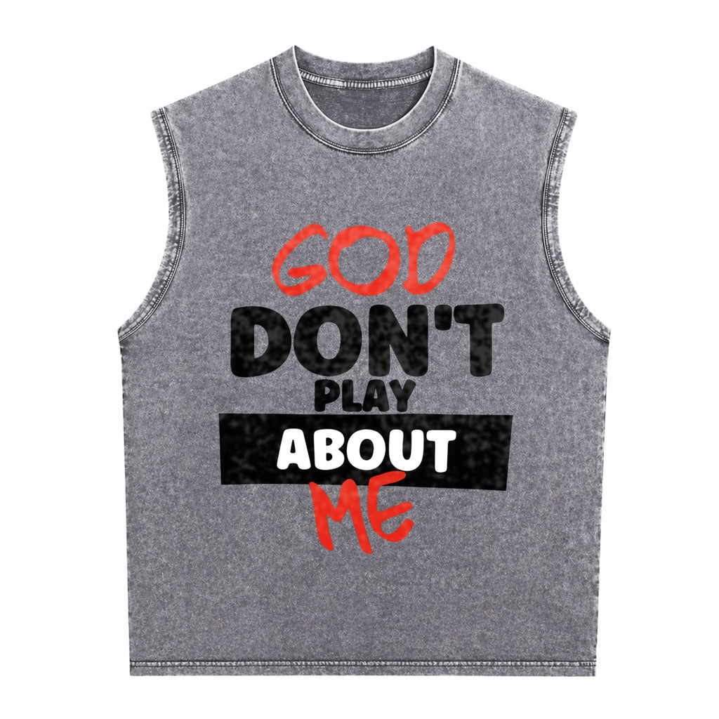 God Don't Play About Me Men's Washed Tank Top