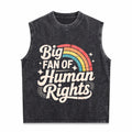 Big Fan Of Human Rights - Rainbow Men's Washed Tank Top