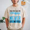 You May See Me Struggle Never Me Quit Vintage Washed T-Shirt product image 1