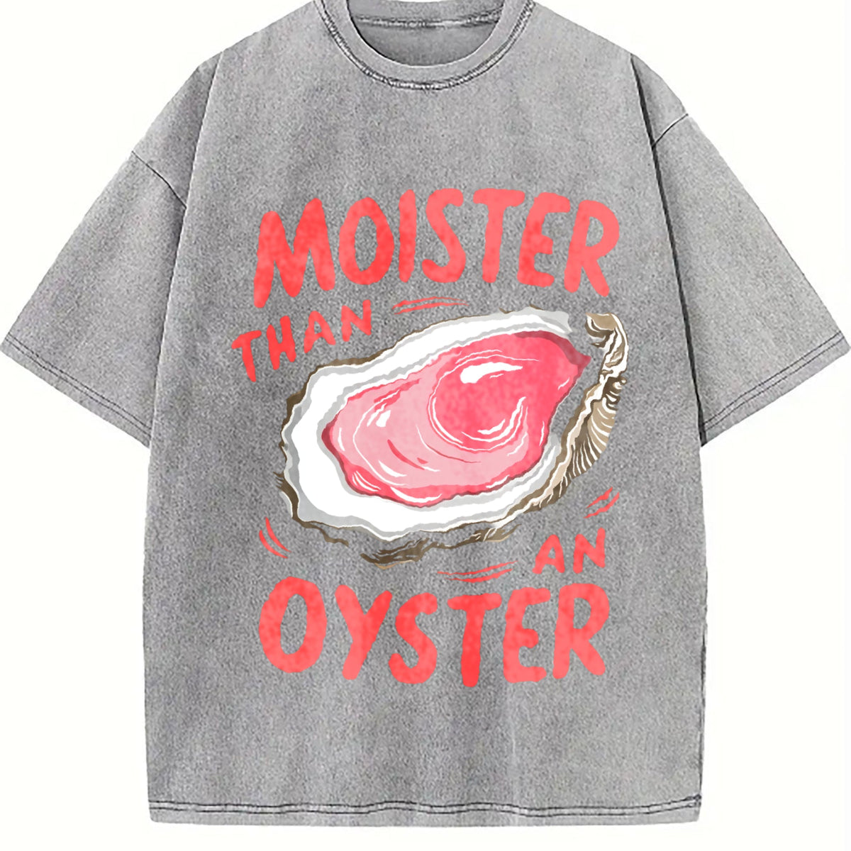 Moister Than An Oyster Vintage Washed T-Shirt product image 4