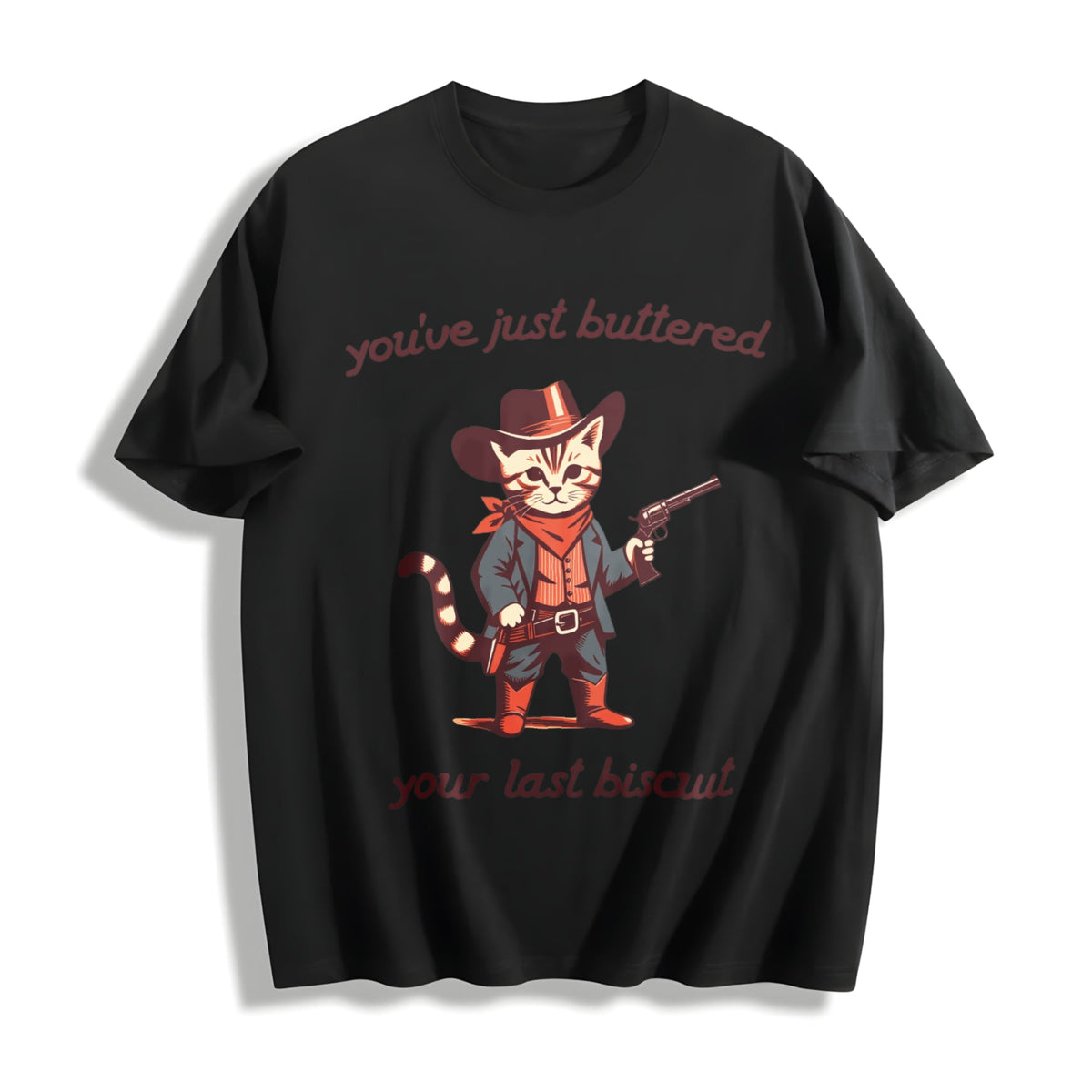 You've Just Buttered Your Last Biscuit Cotton T-Shirt product image 1
