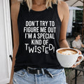 Don't Try To Figure Me Out Women's Tank Top