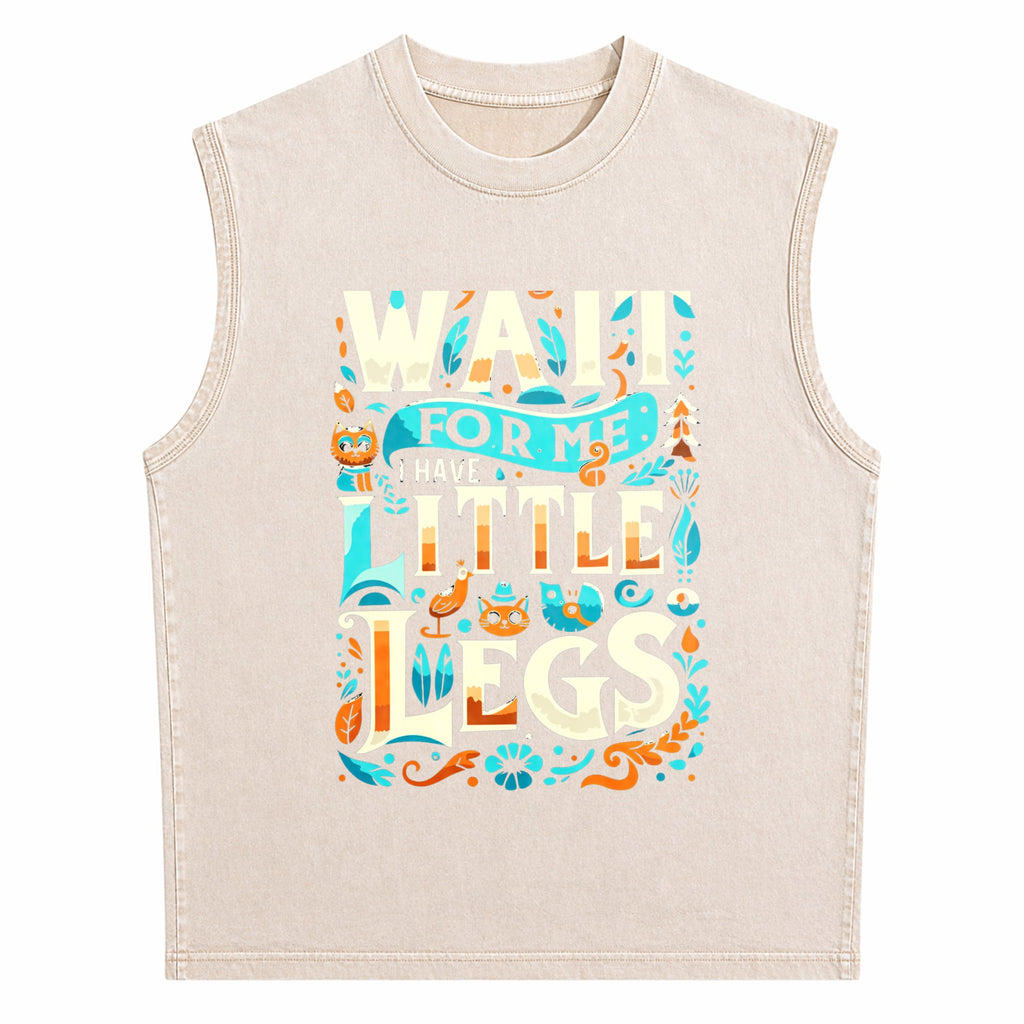 Cozy 'wait For Me I Have Little Legs' For Short Guys Men's Washed Tank Top
