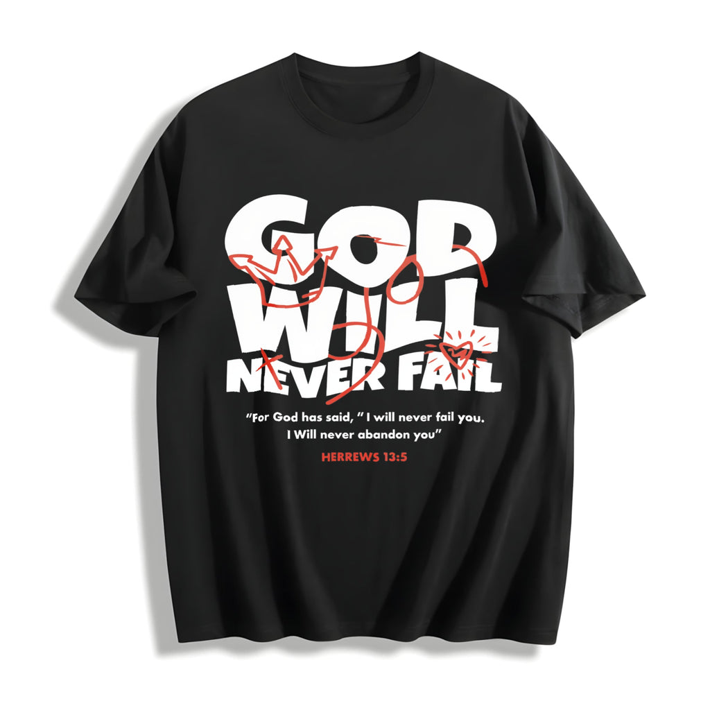 God Will Never Fail You Christian Faith Cotton T-Shirt product image 1