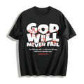 God Will Never Fail You Christian Faith Cotton T-Shirt product image 1