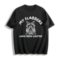 My Flabbers Have Been Gasted Funny Humor Flabbergasted product image 1