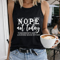 Nope Not Today Letter Women's Tank Top