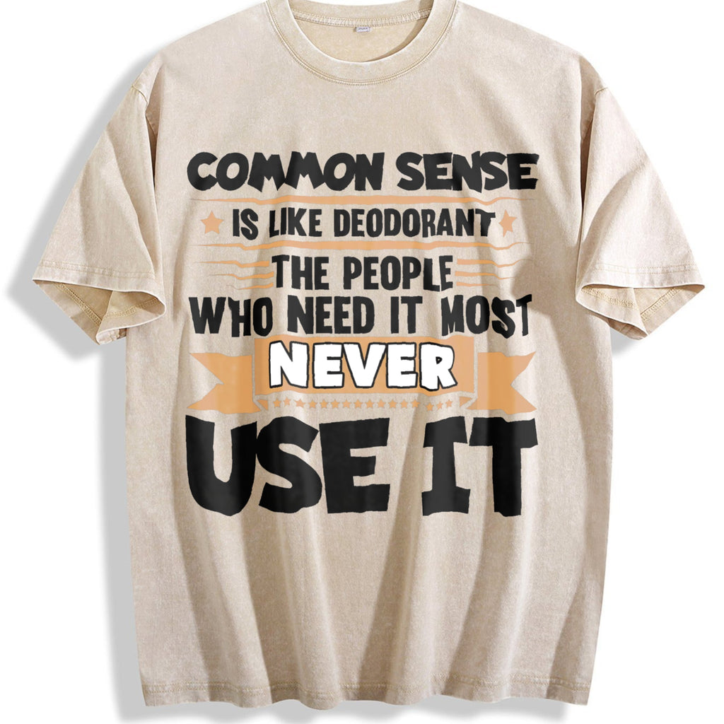 Common Sense Is Like Deodorant Vintage Washed T-Shirt product image 1