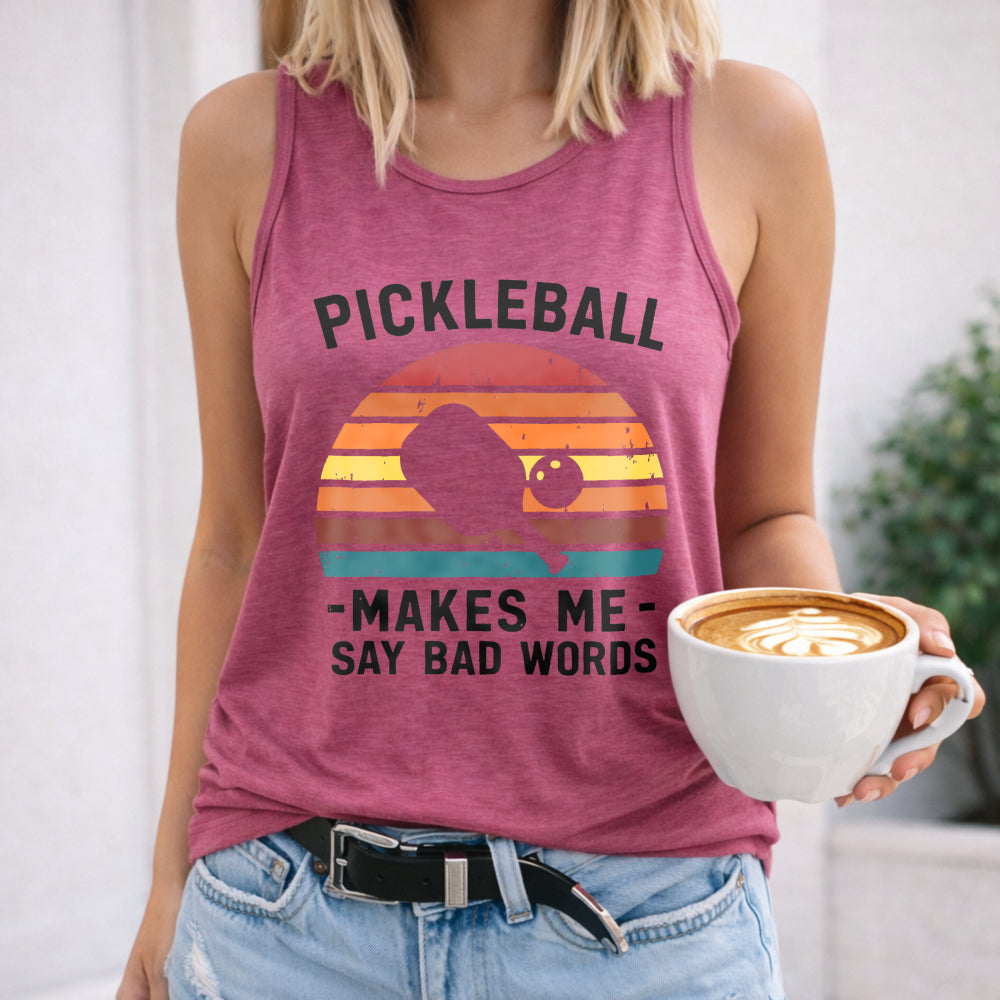 Pickleball Makes Me Say Bad Words Women's Tank Top