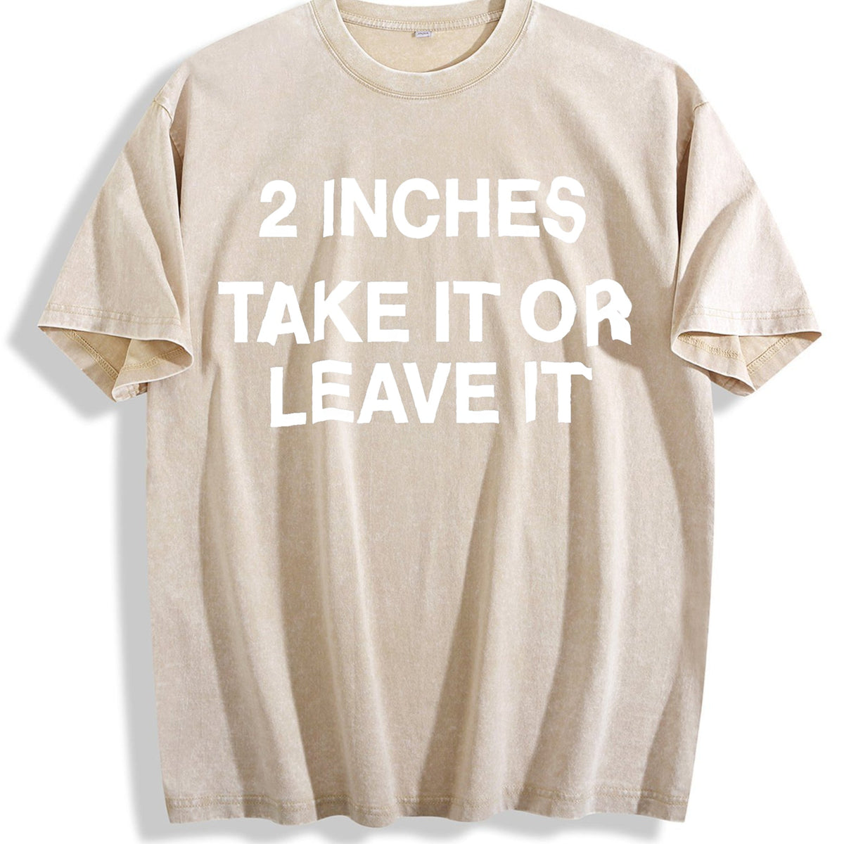 Funny Meme 2 Inches Take It Or Leave It Unhinged Joke product image 1