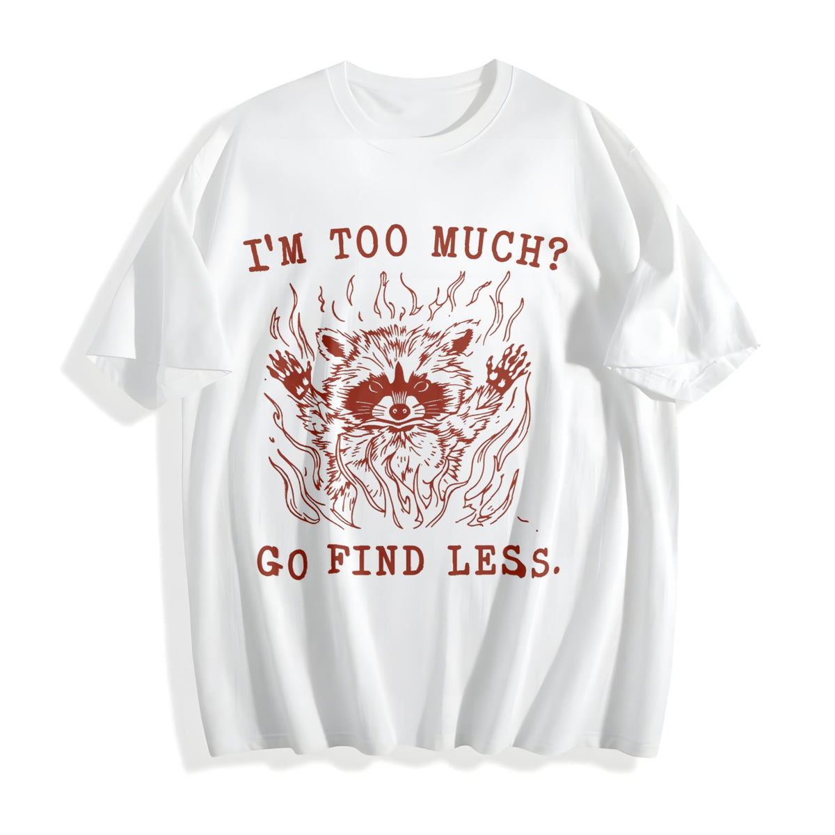 I'm Too Much Go Find Less Funny Cotton T-Shirt product image 2
