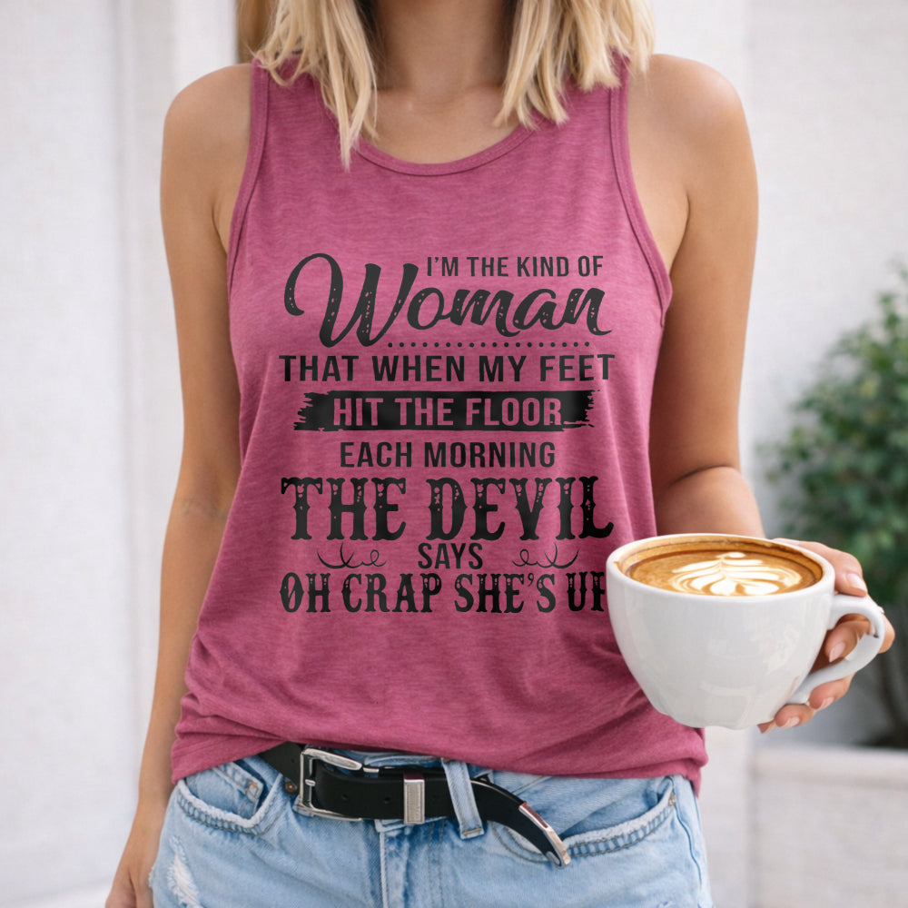 White With Bold Black - I'm The Kind Of Woman That When My Women's Tank Top