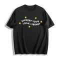 Support Your Local Library Cotton T-Shirt product image 1