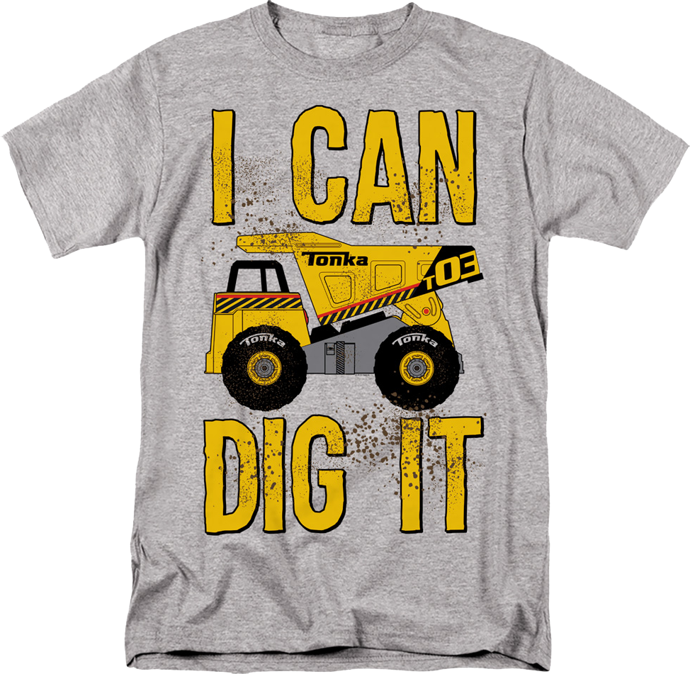 I Can Dig It Tonka T-Shirt product image 1