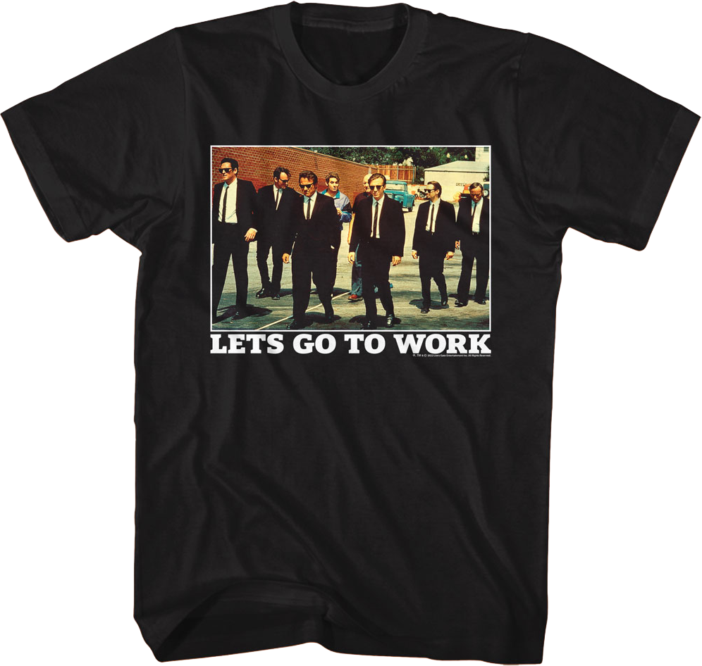 Lets Go To Work Group Photo Reservoir Dogs T-Shirt product image 1
