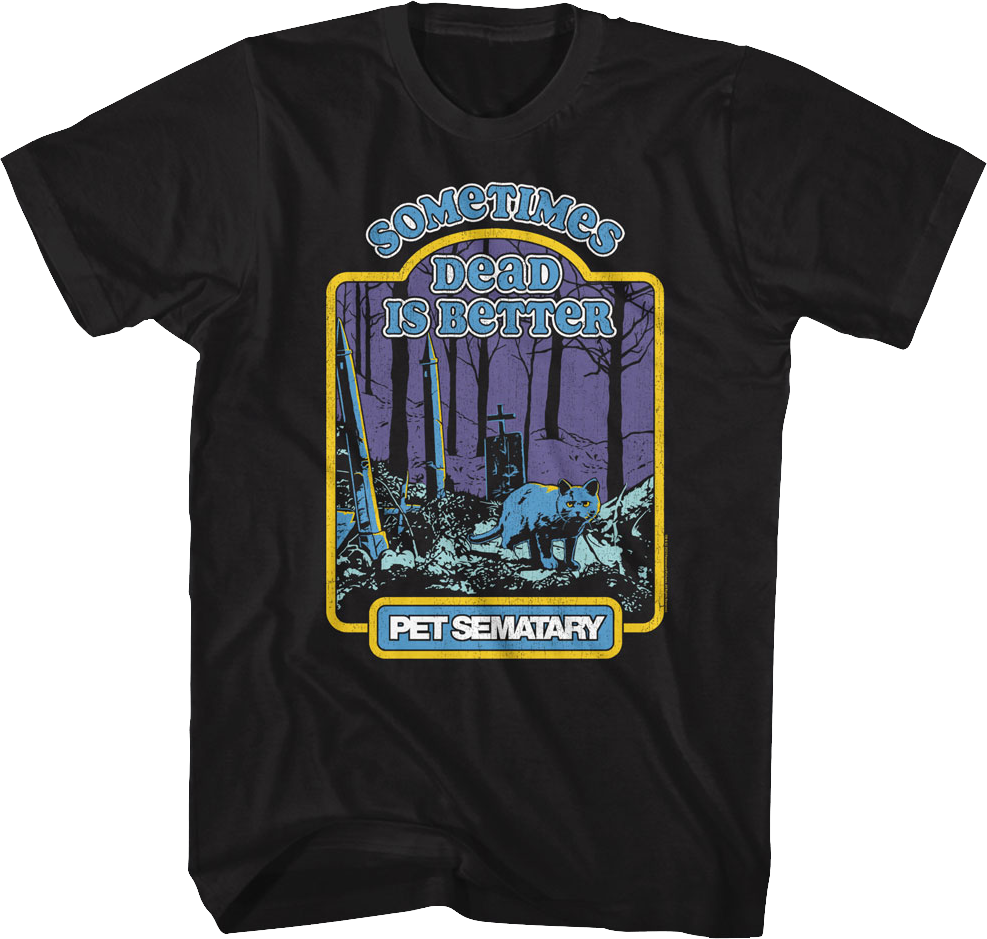 Sometimes Dead Is Better Storybook Pet Sematary T-Shirt product image 1