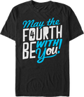 Star Wars Day May The Fourth Be With You T-Shirt product image 1