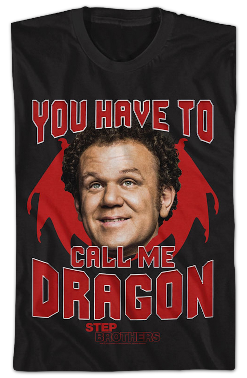 You Have To Call Me Dragon Step Brothers T-Shirt product image 2