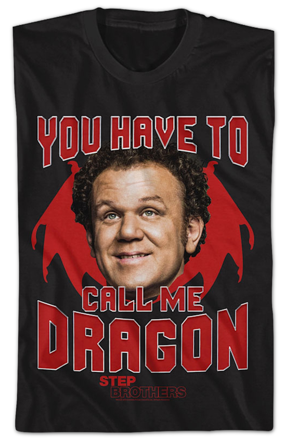 You Have To Call Me Dragon Step Brothers T-Shirt product image 2