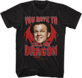 You Have To Call Me Dragon Step Brothers T-Shirt product image 1